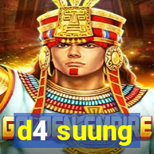 d4 suung